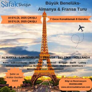 BÜYÜK BENELÜKS-ALMANYA-FRANSA TURU