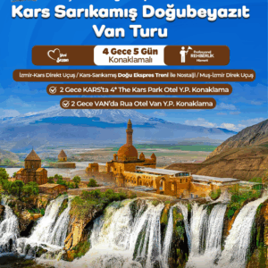 KARS SARIKAMIŞ DOĞUBEYAZIT VAN TURU