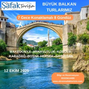 BÜYÜK BALKAN TURU