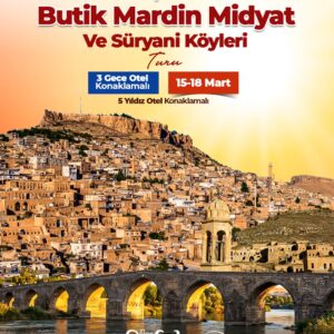 BUTİK MARDİN VE SÜRYANİ KÖYLERİ