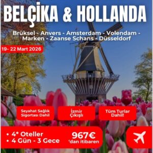 Ara Tatil ve Bayrama Özel Belçika Hollanda Turu