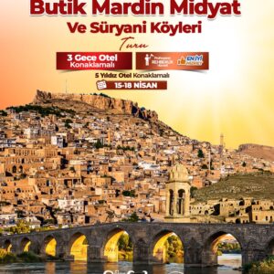 Butik  Mardin ve Süryani Köyleri Turu