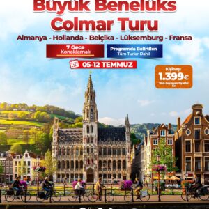 BÜYÜK BENELÜKS - COLMAR TURU