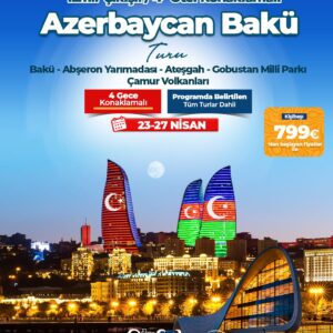 AZERBAYCAN – BAKÜ TURU