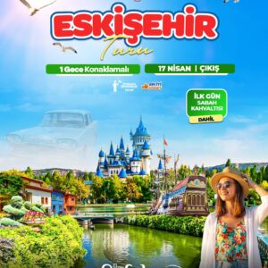 ESKİŞEHİR TURU
