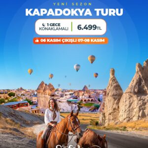 Denizli çıkışlı Kapadokya Turu
